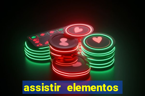 assistir elementos online dublado drive